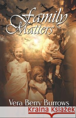 Family Matters Vera Berry Burrows 9781613098516