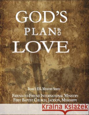 God's Plan of Love Ms) First Baptist Church (Jackson 9781613144008 Innovo Publishing LLC