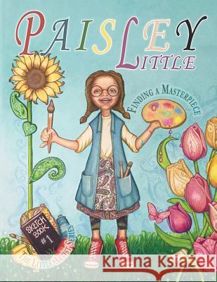 Paisley Little: Finding a Masterpiece Deb Grizzle, Deb Grizzle 9781613144237