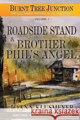 Road Side Stand and Brother Phil's Angel Joann Klusmeyer 9781613146835 Innovo Publishing LLC