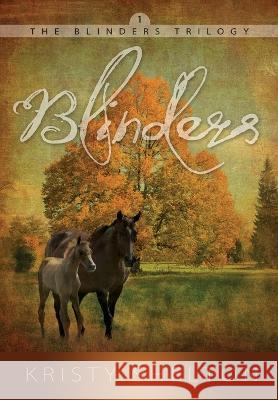 Blinders: Volume 1 Kristy Shelton 9781613148327 Innovo Publishing LLC