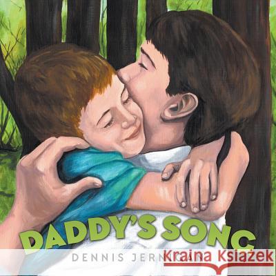 Daddy's Song Dennis Jernigan Kim Merritt 9781613148587 Innovo Publishing LLC