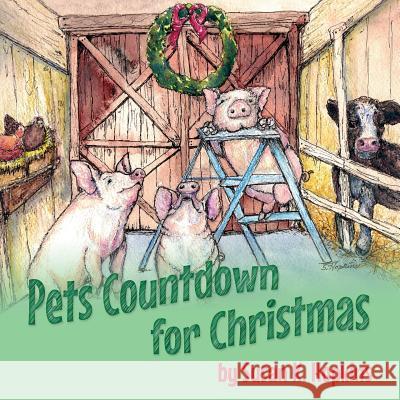 Pets Countdown to Christmas Susan K Hopkins   9781613150511 Crosshouse Publishing