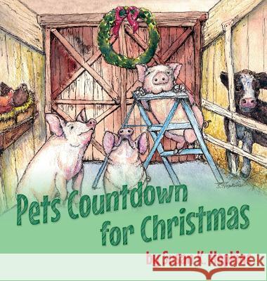 Pets Countdown for Christmas Susan K Hopkins   9781613150528 Crosshouse Publishing