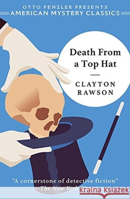 Death from a Top Hat Rawson, Clayton 9781613161012 Penzler Publishers