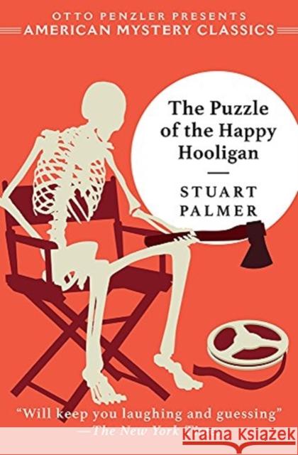 The Puzzle of the Happy Hooligan Palmer, Stuart 9781613161043 American Mystery Classics