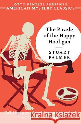 The Puzzle of the Happy Hooligan Stuart Palmer Otto Penzler 9781613161142 American Mystery Classics