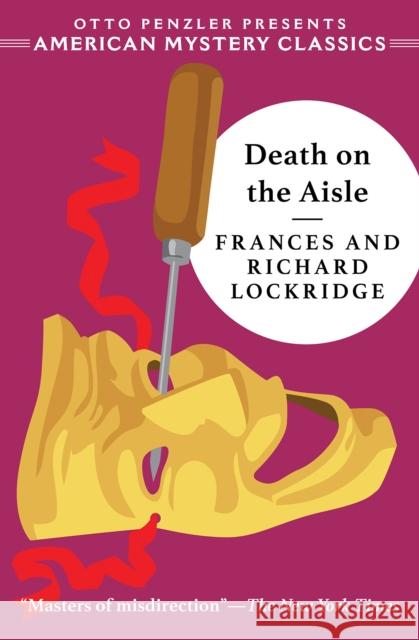 Death on the Aisle: A Mr. & Mrs. North Mystery Lockridge, Frances 9781613161180 American Mystery Classics