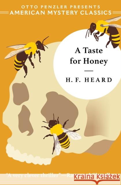 A Taste for Honey H. F. Heard Otto Penzler 9781613161203 American Mystery Classics