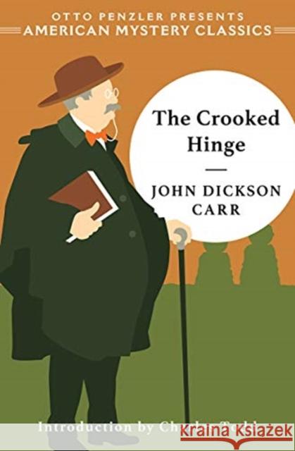 The Crooked Hinge John Dickson Carr Charles Todd 9781613161296 American Mystery Classics