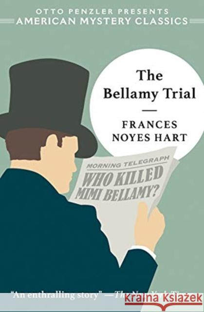 The Bellamy Trial Frances Noyes Hart 9781613161449