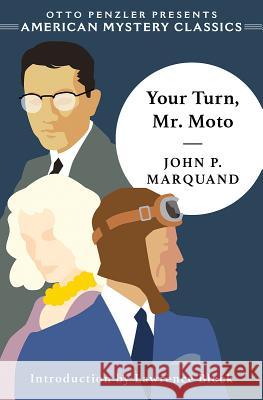 Your Turn MR Moto Pa John P. Marquand Lawrence Block 9781613161579