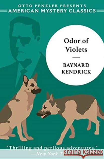 The Odor of Violets: A Duncan Maclain Mystery Kendrick, Baynard 9781613162040 American Mystery Classics