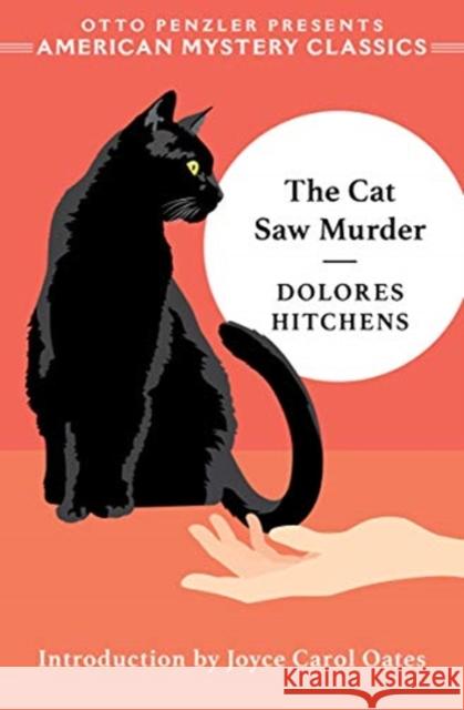 The Cat Saw Murder: A Rachel Murdock Mystery Dolores Hitchens Otto Penzler 9781613162132 American Mystery Classics
