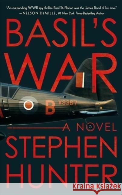 Basil's War: A WWII Spy Thriller Stephen Hunter 9781613163092 Mysterious Press