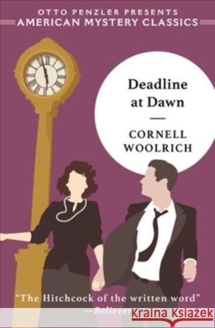 Deadline at Dawn Cornell Woolrich Otto Penzler 9781613163269 American Mystery Classics