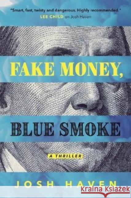 Fake Money, Blue Smoke Josh Haven 9781613163634 Mysterious Press