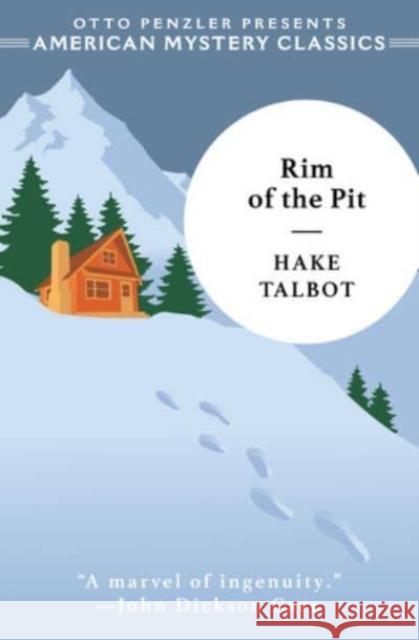 Rim of the Pit Hake Talbot 9781613164655 American Mystery Classics