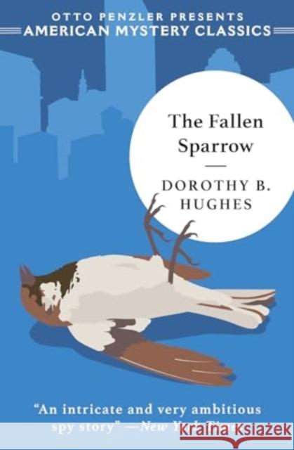 The Fallen Sparrow Dorothy B. Hughes Otto Penzler 9781613165881