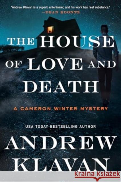 The House of Love and Death: A Cameron Winter Mystery Andrew Klavan 9781613165911 Mysterious Press