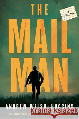 The Mailman Andrew Welsh-Huggins 9781613166109