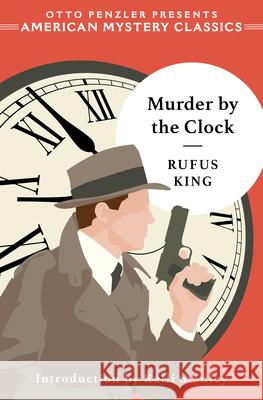 Murder by the Clock Rufus King Kelli Stanley 9781613166222