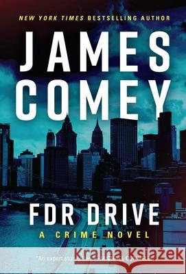 FDR Drive James Comey 9781613166444