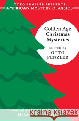 Golden Age Christmas Mysteries Otto Penzler 9781613167021