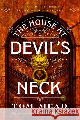 The House at Devil's Neck Tom Mead 9781613168035