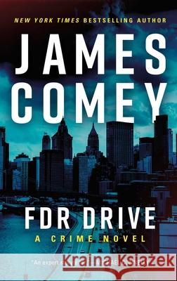 FDR Drive James Comey 9781613168226