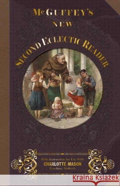McGuffey's New Second Eclectic Reader William Holmes McGuffey Janice Campbell 9781613220160
