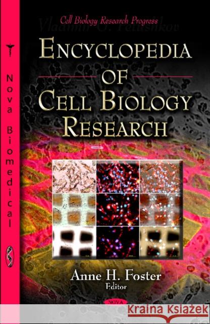 Encyclopedia of Cell Biology Research Anne H Foster 9781613240021