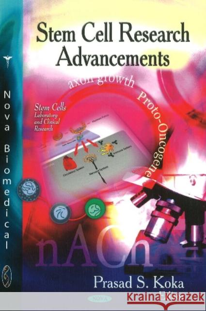 Stem Cell Research Advancements Dr Prasad S Koka 9781613240076 Nova Science Publishers Inc