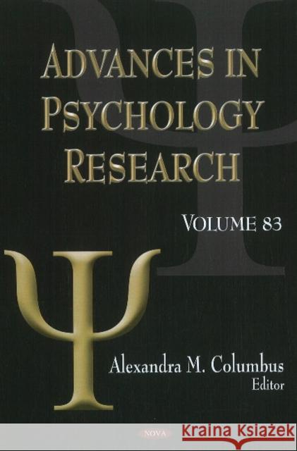 Advances in Psychology Research: Volume 83 Alexandra M Columbus 9781613240649 Nova Science Publishers Inc