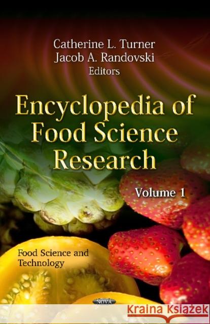 Encyclopedia of Food Science Research: 3 Volume Set Catherine L Turner, Jacob A Randovski 9781613240922