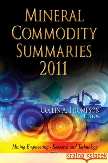 Mineral Commodity Summaries 2011 Collin A Thompson 9781613244869 Nova Science Publishers Inc