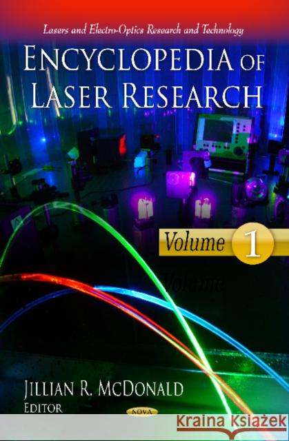 Encyclopedia of Laser Research: 3 Volume Set Jillian R McDonald 9781613245453 Nova Science Publishers Inc