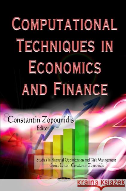 Computational Techniques in Economics & Finance Constantin Zopounidis 9781613245583
