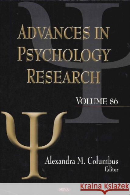 Advances in Psychology Research: Volume 86 Alexandra M Columbus 9781613245712 Nova Science Publishers Inc