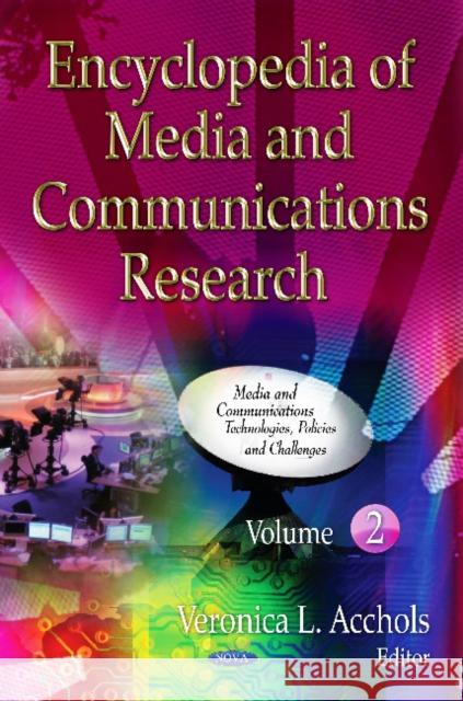 Encyclopedia of Media & Communications Research: 2 Volume Set Veronica L Acchols 9781613247303 Nova Science Publishers Inc