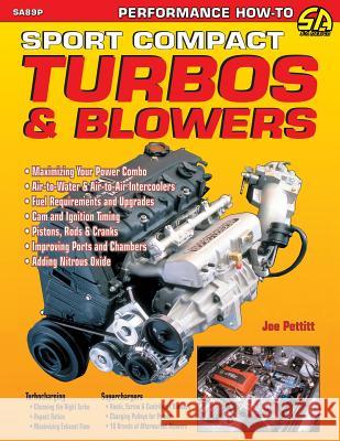 Sport Compact Turbos and Blowers Joe Pettitt 9781613250044 Cartech, Inc.