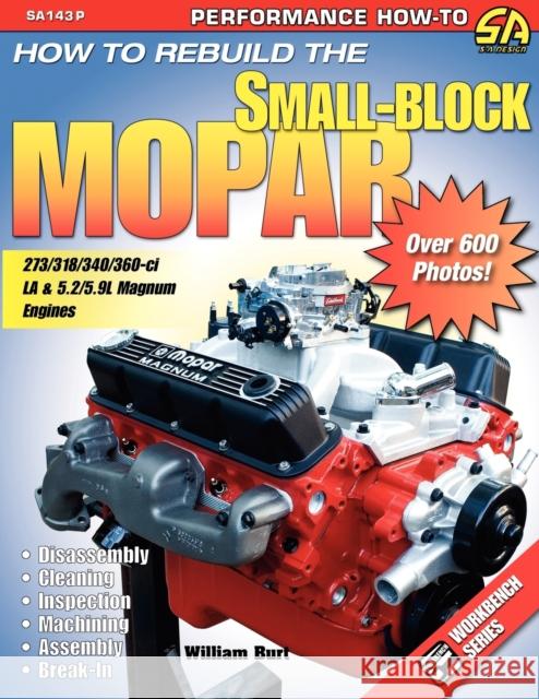 How to Rebuild the Small-Block Mopar William Burt 9781613250587 Cartech