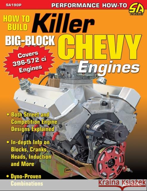 How to Build Killer Big-Block Chevy Engines Tom Dufur 9781613251706 Cartech