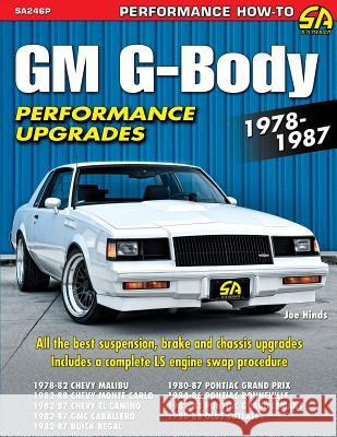 GM G-Body Performance Upgrades 1978-1987 Joe Hinds 9781613254943