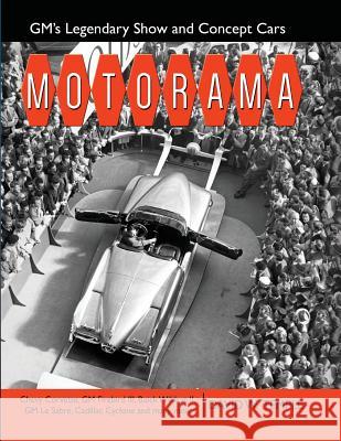 Motorama: GM's Legendary Show & Concept Cars David Temple 9781613255346