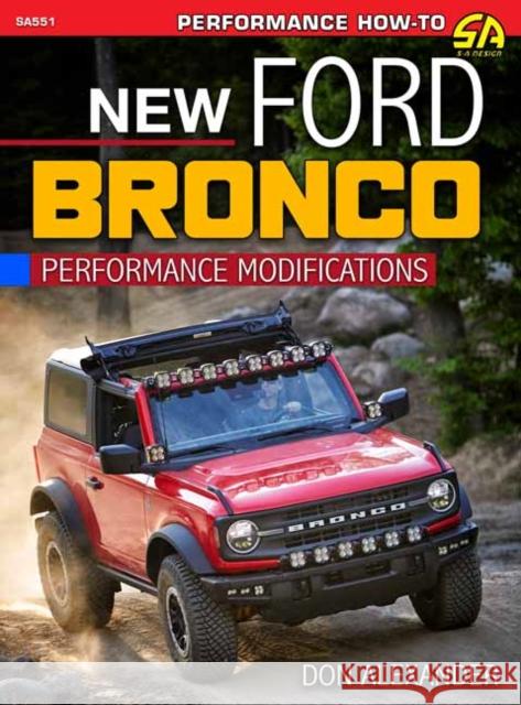 New Ford Bronco: Performance Modification Don Alexander 9781613258439 Sa Design