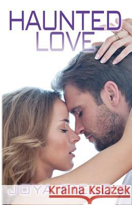 Haunted Love Joya Fields 9781613335918 Decadent Publishing Company