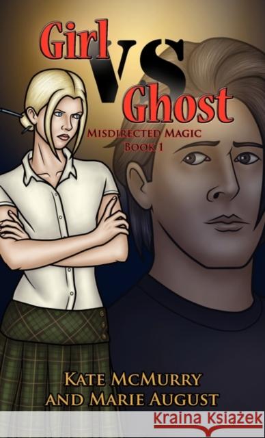 Girl Vs Ghost Kate McMurry Marie August 9781613400012