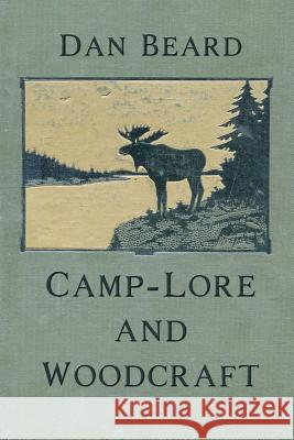 Camp-Lore and Woodcraft Dan Beard 9781613422762 Cornerstone Book Publishers