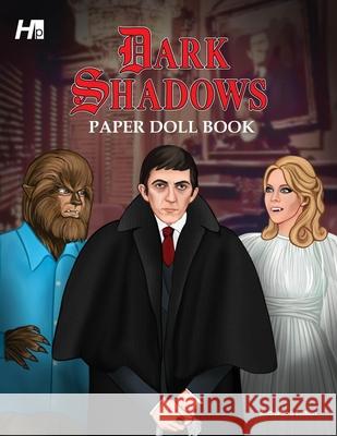 Dark Shadows Paper Doll Book Jim Pierson Daniel Herman 9781613453018